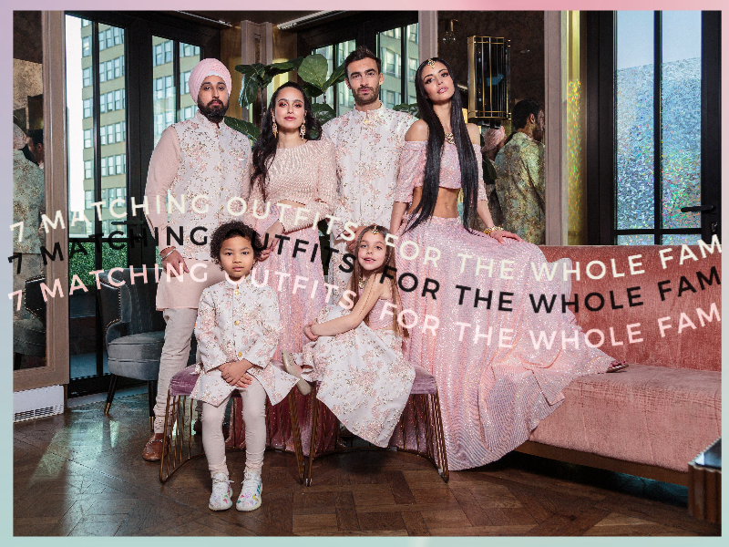 7 Matching Indian Outfits for the Whole Family - Harleen Kaur